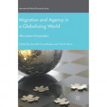 Migration and Agency in a Globalizing World