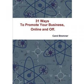 31 Ways To Promote Your Business Online and Off.
