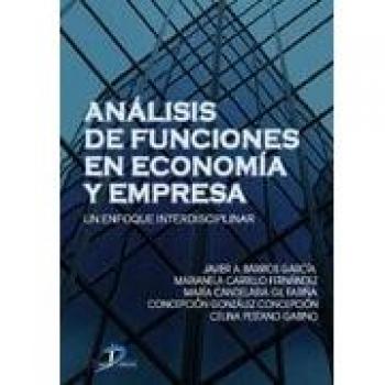 Análisis de funciones en economía y empresa: Un enfoque interdisciplinar.
