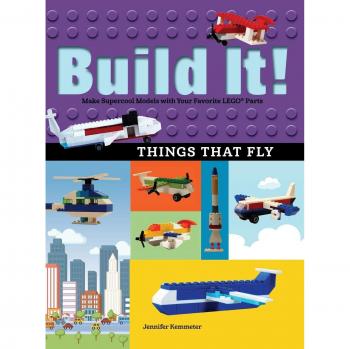 Build It Things That Fly by Jennifer Kemmeter
