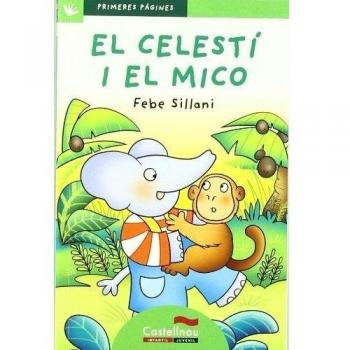 El Celestí i el mico (lletra de pal) (Tapa blanda).