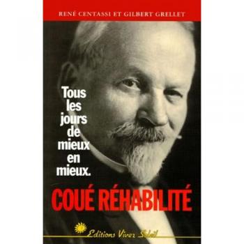 COUE REHABILITE. Tous les jours de mieux en mieux
