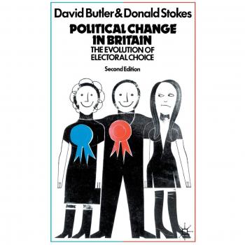 Political Change In Britain: The Evolution Of Electoral Choice