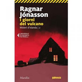 Ragnar Jónasson I Giorni Del Vulcano. Misteri D'Islanda (Vol. 2) (Universale Economica Feltrinelli)