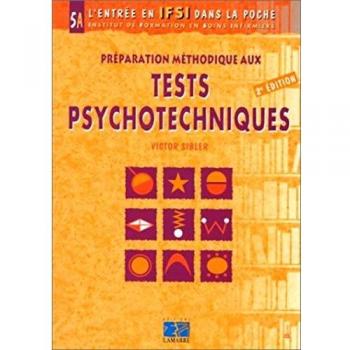 PREPARATION METHODOLOGIQUE AUX TESTS PSYCHOTECHNIQUES TOME 5A