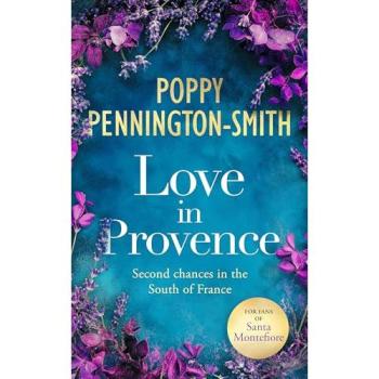 Love in Provence : Sweet romance on an unforgettable train journey 