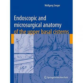 Endoscopic and microsurgical anatomy of the upper basal cisterns