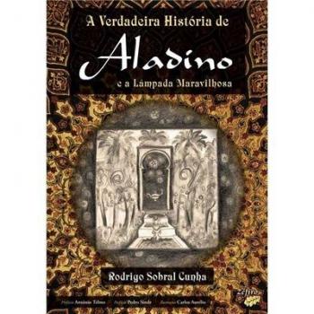A Verdadeira História De Aladino E A Lâmpada Maravilhosa