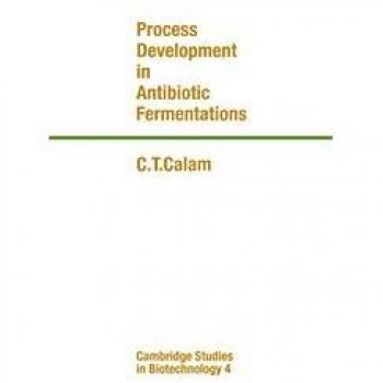 Process Development in Antibiotic Fermentations, Cambridge Studies in Biotechnology