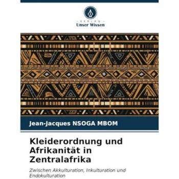 Nsoga Mbom, Jean-Jacques: Kleiderordnung und Afrikanität in Zentralafrika