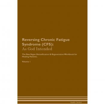 Reversing Chronic Fatigue Syndrome