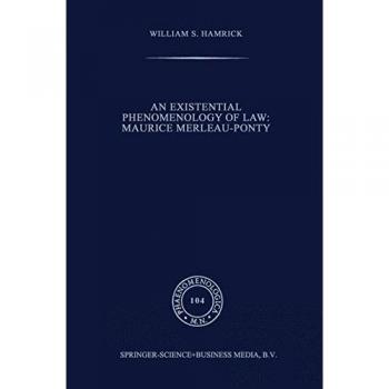 An Existential Phenomenology of Law: Maurice Merleau-Ponty