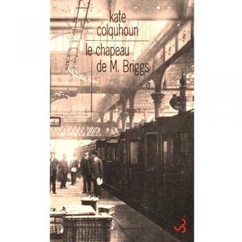 Le chapeau de M. Briggs : Récit sensationnel du premier meurtre commis à bord d'un train anglais