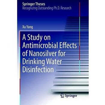 A Study on Antimicrobial Effects of Nanosilver for Drinking Water Disinfection