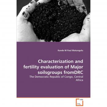 Characterization and fertility evaluation of Major soilsgroups fromDRC