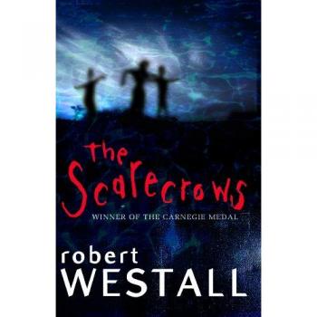 Scarecrows by Robert Westall