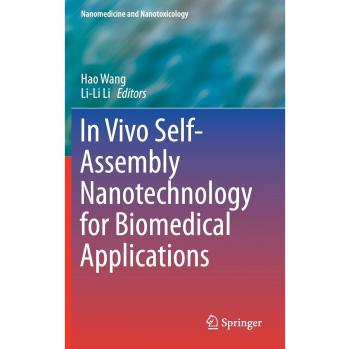 In Vivo Self-Assembly Nanotechnology for Biomedical Applications