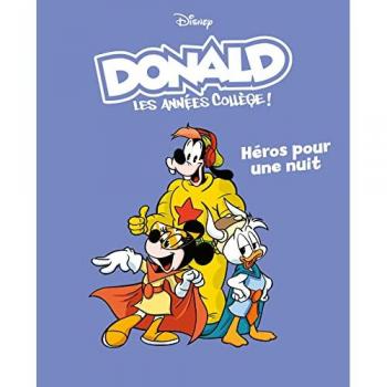 Héros pour une nuit: Donald les années collège