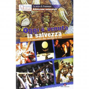 Oggi è venuta la salvezza. Un incontro che cambia la vita