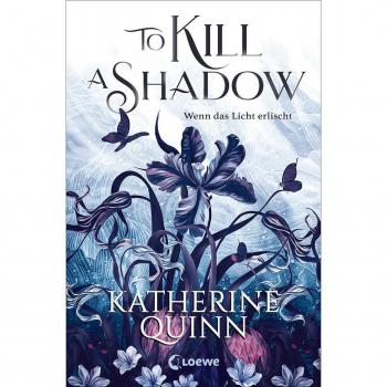 To Kill A Shadow (Die verfluchten Lande, Band 1)