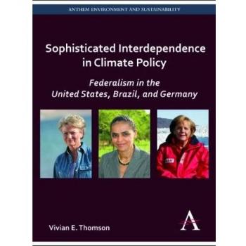 Sophisticated Interdependence in Climate Policy: Federalism in the United States, Brazil, and Germany