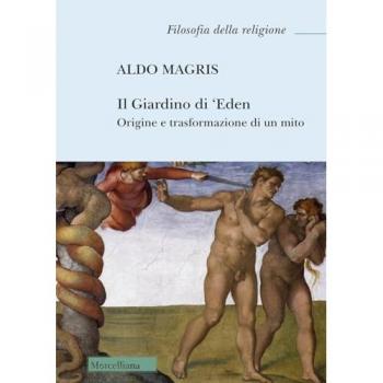 Il Giardino di 'Eden. Origine e trasformazione di un mito