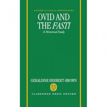 Ovid and the Fasti, Oxford Classical Monographs
