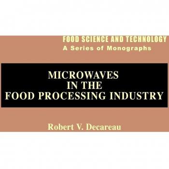 Microwaves in the Food Processing Industry,