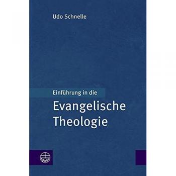 Udo Schnelle Einführung In Die Evangelische Theologie