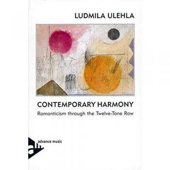 Contemporary Harmony: Romanticism through the Twelve-Tone Row. Lehrbuch.