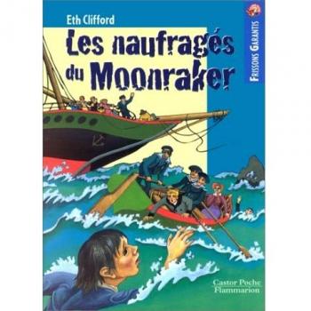 LES NAUFRAGES DU MOONRAKER (Castor Poche Ju)