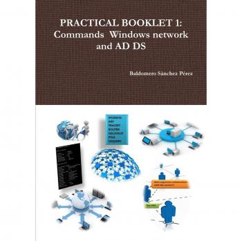 PRACTICAL BOOKLET 1: Commands Windows network and AD DS