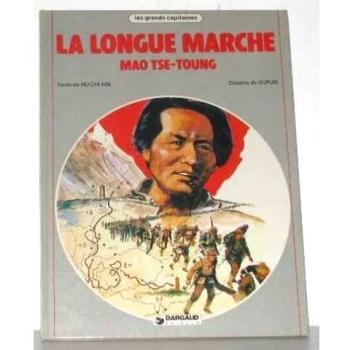 La Longue marche : Mao Tsé-toung (Les Grands capitaines)