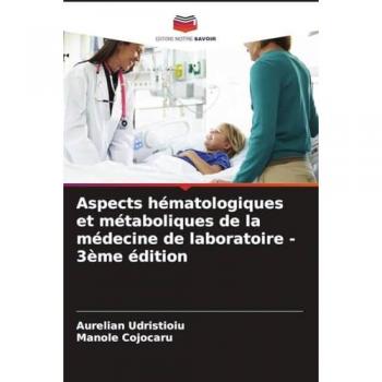 Aspects hématologiques et métaboliques de la médecine de laboratoire