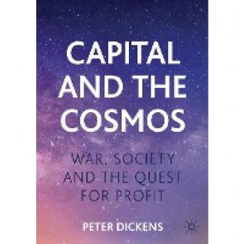 Capital and the Cosmos: War, Society and Profit