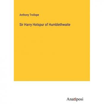 Sir Harry Hotspur of Humblethwaite