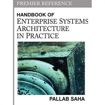 Handbook of Enterprise Systems Architecture in Practice