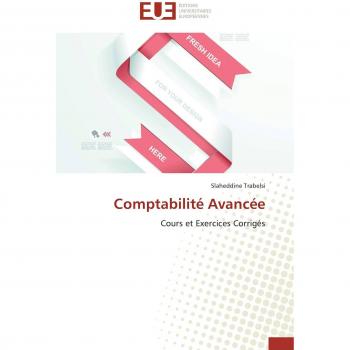 Comptabilité Avancée: Cours et Exercices Corrigés