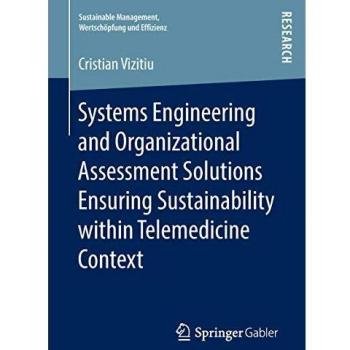 Systems Engineering and Organizational Assessment Solutions Ensuring Sustainability within Telemedicine Context (Sustainable Management, Wertschöpfung und Effizienz)