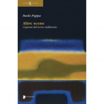 Altre scene. Copioni del terzo millennio