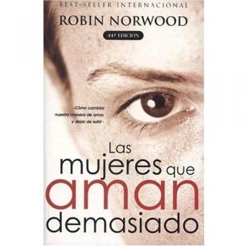 Las Mujeres Que Aman Demasiado