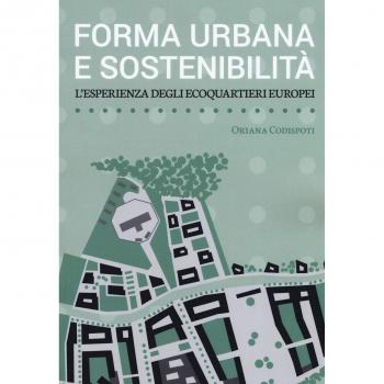 Forma urbana e sostenibilità. L'esperienza degli ecoquartieri europei