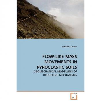 FLOW-LIKE MASS MOVEMENTS IN PYROCLASTIC SOILS