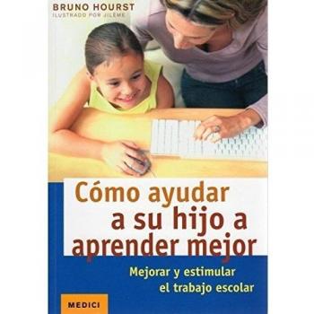Cómo Ayudar A Su Hijo A Aprender Mejor