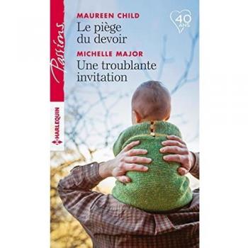 Le piège du devoir ; Une troublante invitation