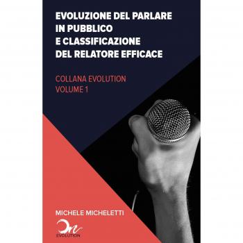 Evoluzione del public speaking e classificazione del relatore efficace
