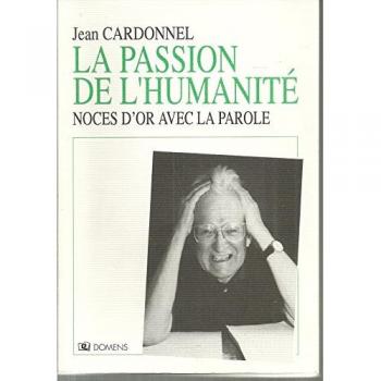 La passion de l'humanité : Noces d'or avec la Parole