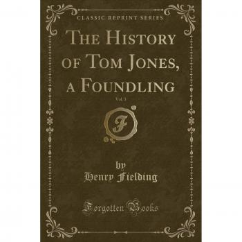 The History of Tom Jones, a Foundling, Vol. 3