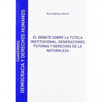 EL DEBATE SOBRE LA TUTELA INSTITUCIONAL: Cuadernos Democracia nº14