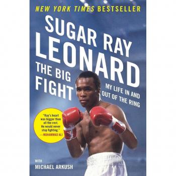 The Big Fight: My Life In and Out of the Ring